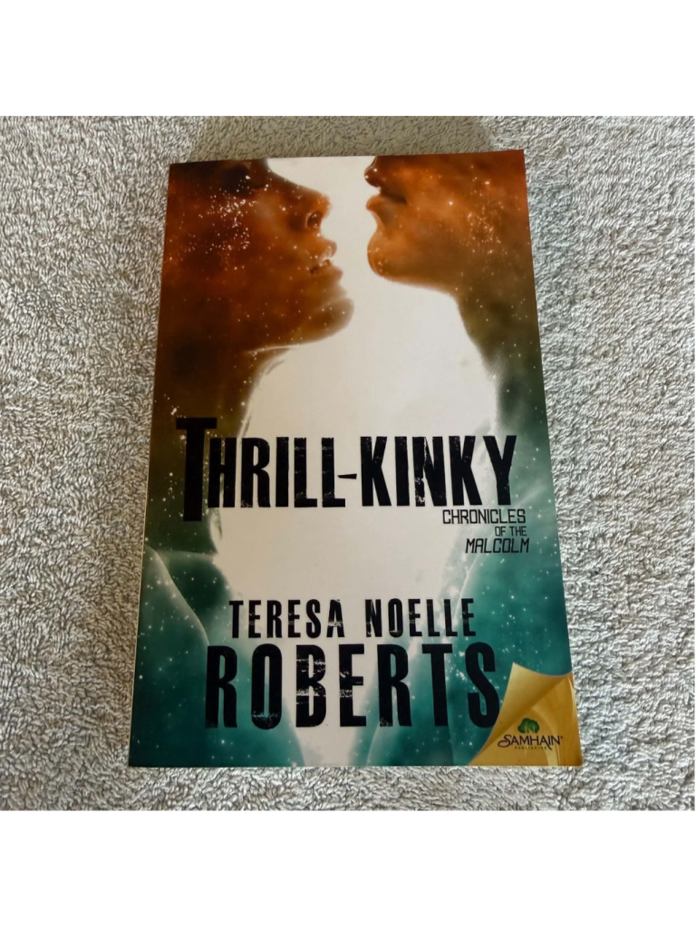 Thrill-Kinky by Teresa Noelle Roberts Signed Paperback Book